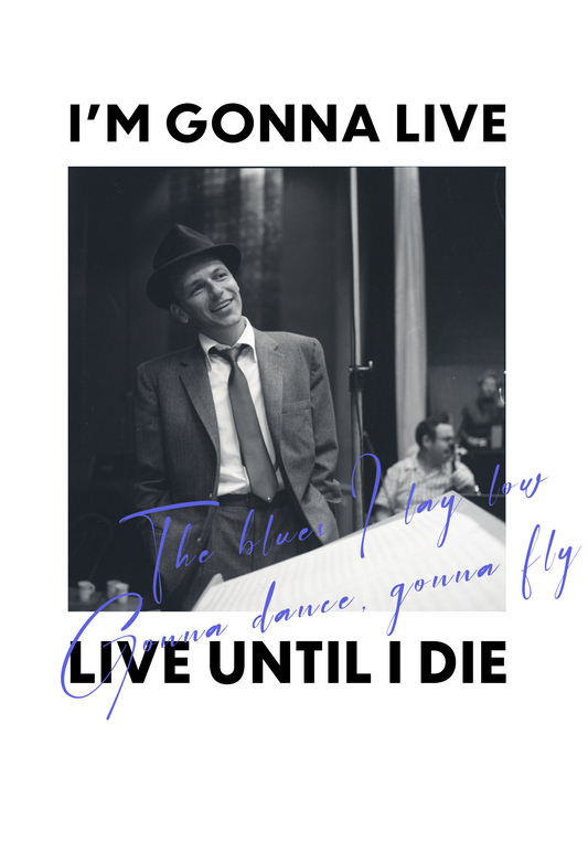 Frank Sinatra - I'm Gonna Live